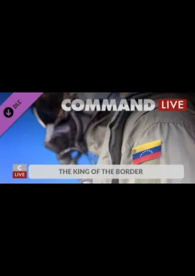 Command:MO LIVE - The King of the Border (DLC)
