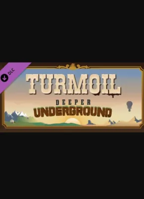 Turmoil - Deeper Underground (DLC)
