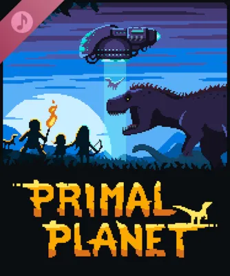 Primal Planet (Original Soundtrack) (DLC) Steam