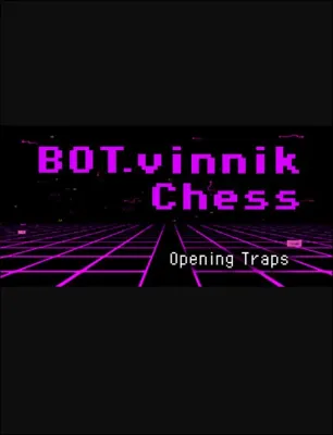 BOT.vinnik Chess: Opening Traps