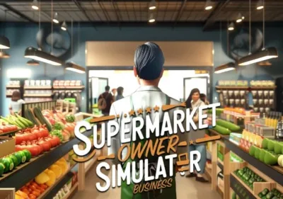 Supermarket Owner Simulator: Business