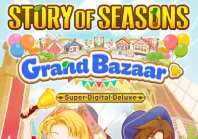 Story of Seasons: Grand Bazaar Super Deluxe Edition