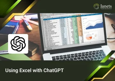 Using Excel with ChatGPT - Janets Course