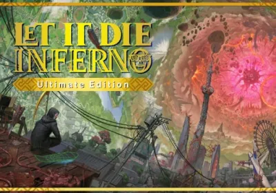 Let It Die: Inferno Ultimate Edition