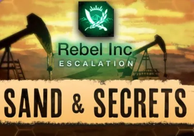 Rebel Inc: Escalation - Sand and Secrets DLC