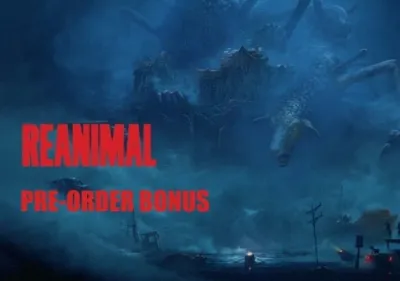 REANIMAL - Pre-Order Bonus