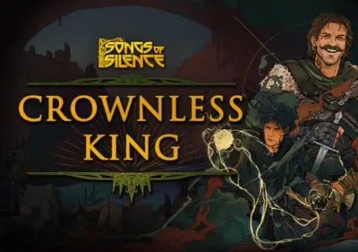 Songs of Silence - Crownless King DLC