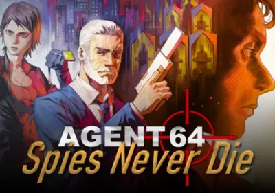 Agent 64: Spies Never Die