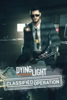 Dying Light - Classified Operation Bundle DLC