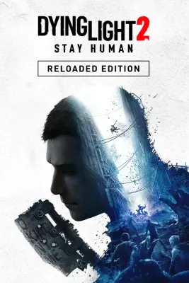 Dying Light 2 Stay Human Reloaded Edition