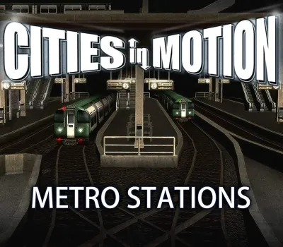 Cities in Motion - Metro Stations DLC