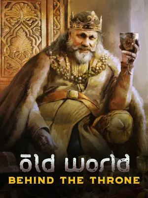 Old World - Behind the Throne DLC