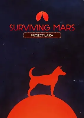 Surviving Mars - Project Laika DLC