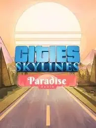 Cities Skylines - Paradise Radio DLC