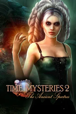 Time Mysteries 2 - The Ancient Spectres