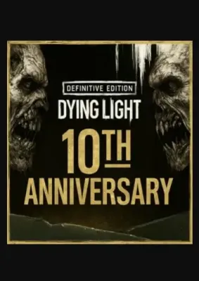 Dying Light Definitive 10th Anniversary Edition