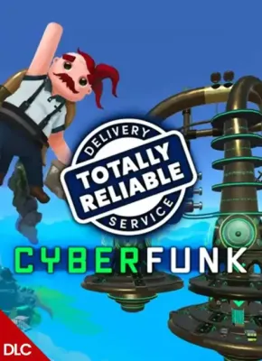 Totally Reliable Delivery Service - Cyberfunk DLC
