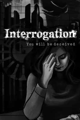 Interrogation - You will be deceived