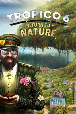 Tropico 6 Return to Nature DLC