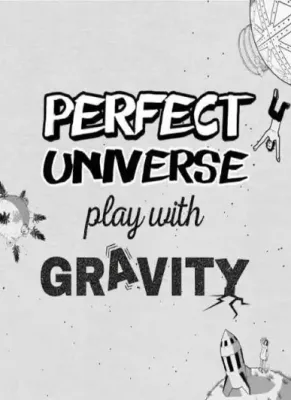 Perfect Universe - Play with Gravity