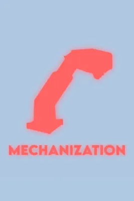 Mechanization