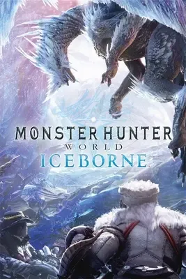 Monster Hunter World - Iceborne DLC