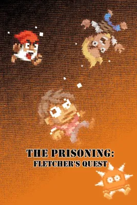 The Prisoning Fletcher's Quest