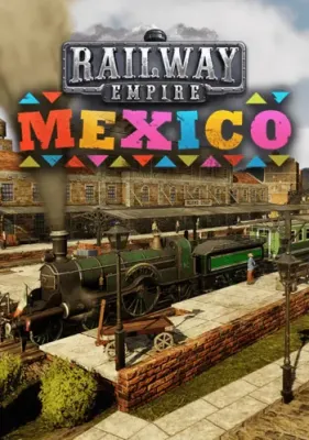 Railway Empire - Mexico DLC