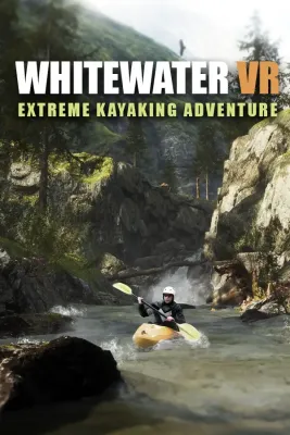 Whitewater VR Extreme Kayaking Adventure