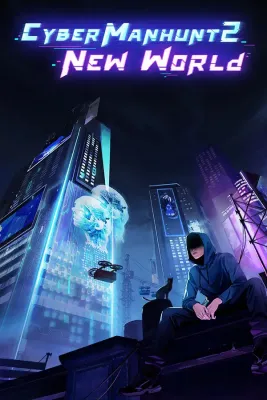 Cyber Manhunt 2 New World
