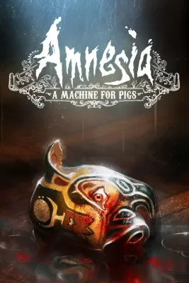 Amnesia A Machine for Pigs