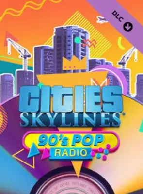 Cities Skylines - 90's Pop Radio DLC