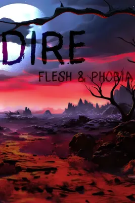 Dire - Flesh and Phobia