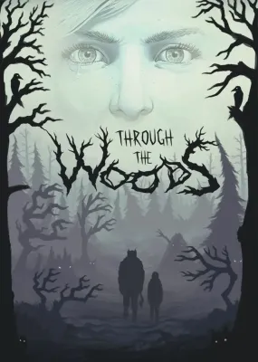Through the Woods Digital Collector's Edition