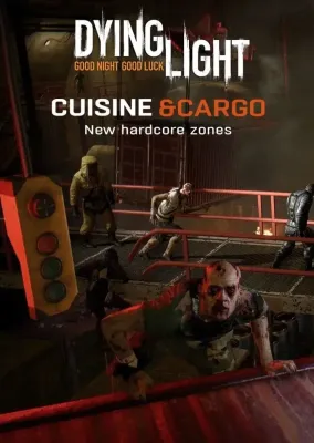Dying Light - Cuisine and Cargo DLC