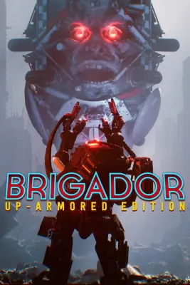 Brigador Up-Armored Edition