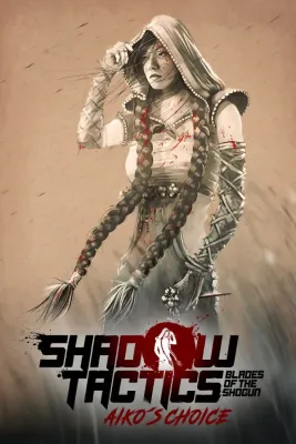 Shadow Tactics Aiko's Choice