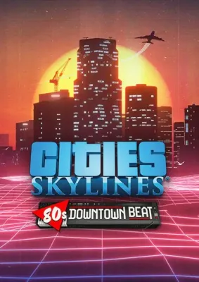 Cities Skylines - 80's Downtown Beat DLC