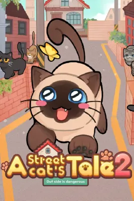 A Street Cat's Tale 2 - Outside is Dangerous