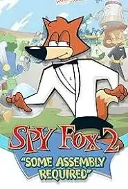 Spy Fox 2 "Some Assembly Required"