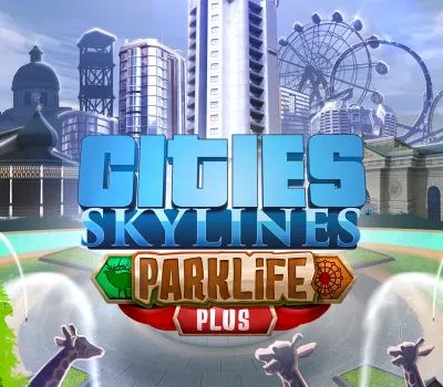 Cities Skylines - Parklife Plus DLC