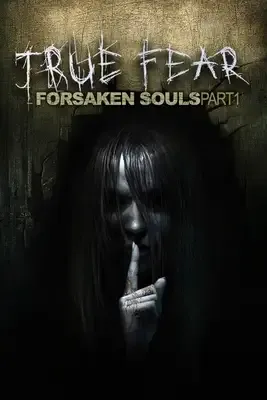 True Fear Forsaken Souls Part 1
