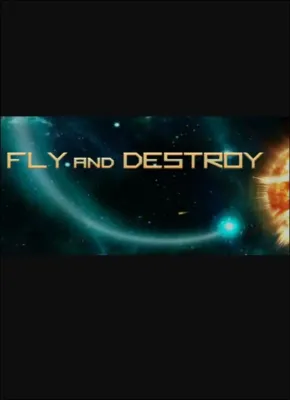 Fly and Destroy