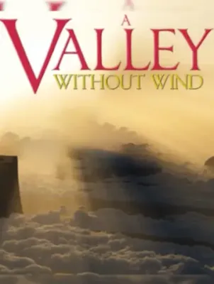 A Valley Without Wind