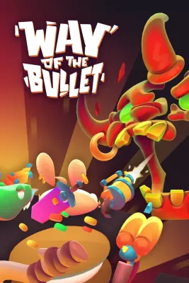 Way of the Bullet