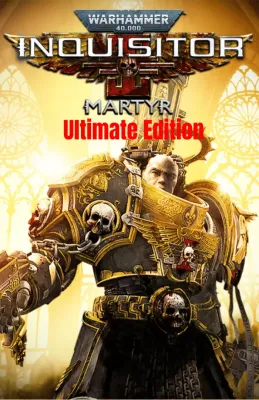 Warhammer 40,000 Inquisitor - Martyr Ultimate Edition