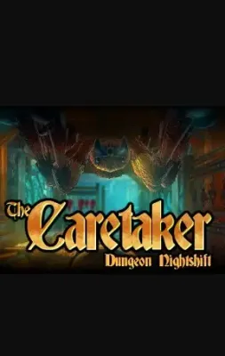 The Caretaker - Dungeon Nightshift