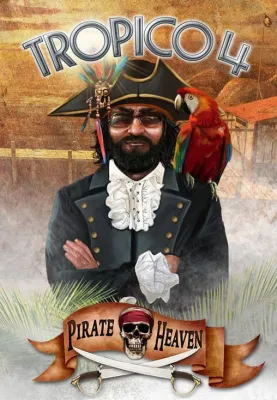 Tropico 4: Pirate Heaven (DLC)