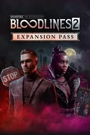 Vampire: The Masquerade - Bloodlines 2 - Expansion Pass (DLC)