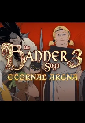 The Banner Saga 3 - Eternal Arena (DLC)